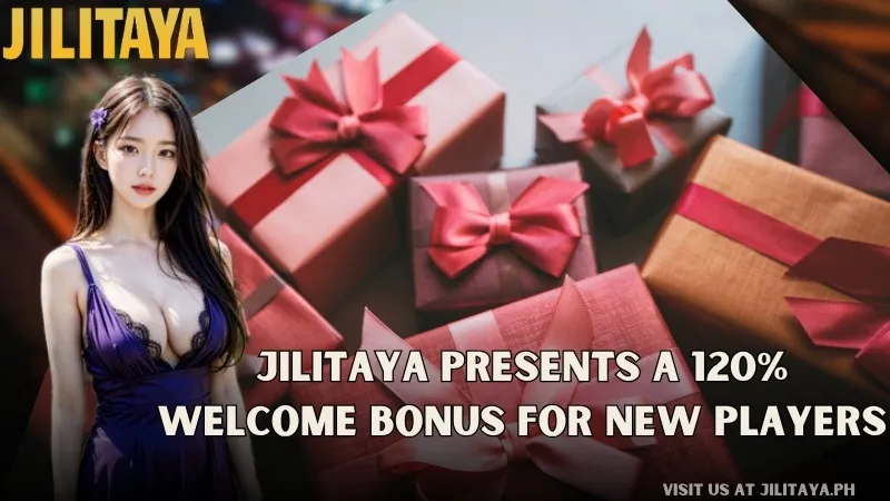 Jilitaya Presents a Welcome Bonus for New Players